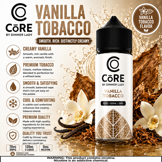 Vanilla Tobacco – CORE by Dinner Lady 120ML Vape Juice | 3MG, 6MG | Vape Mash India